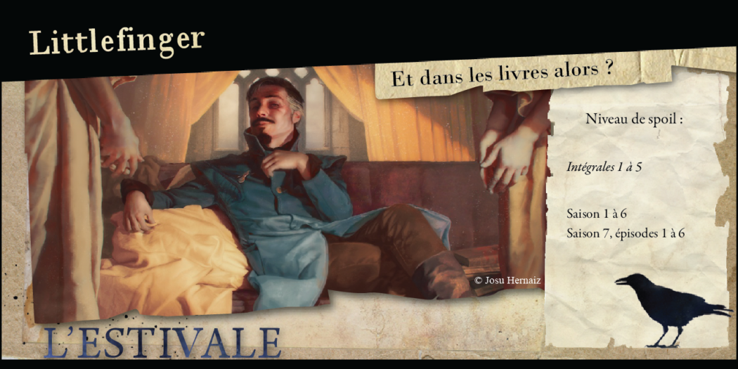 Littlefinger : et dans les livres, alors ?