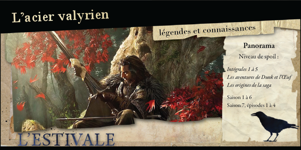 L’acier valyrien : légendes et connaissances