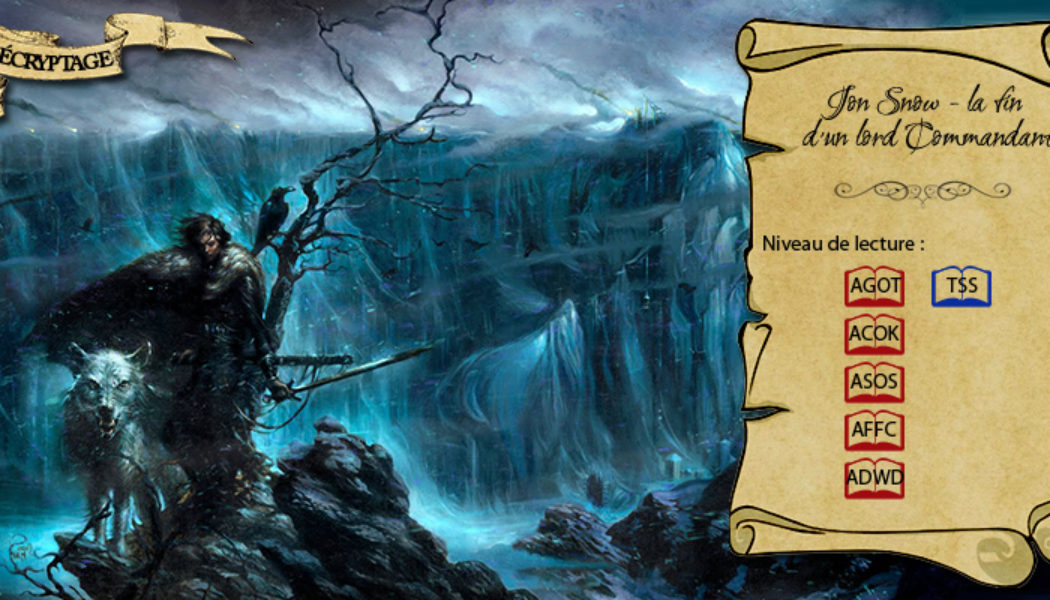 Jon Snow, Lord Commandant au Mur (illustration : Enrike Corominas ; montage : Evrach, La Garde de Nuit)