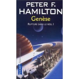 L’Aube de la nuit de Peter F. Hamilton : Tome 1, Genèse (Editions Pocket)