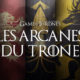 Bannière principale de l'émission 'Les Arcanes du Trône'. Crédit : Get up Media