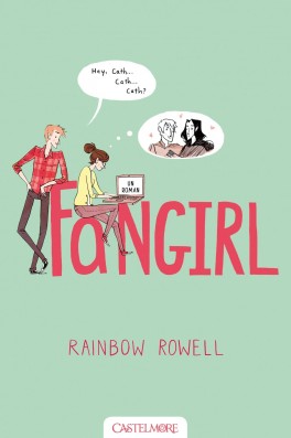 Couverture de Fangirl (Edition Castelmore)