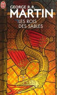 "Les Rois des Sables", Editions J'ai Lu 2013