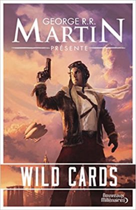 Couverture du tome I de Wild Cards, "Wild Cards" (crédits : Editions J'ai Lu, coll. "Nouveaux Millénaires")