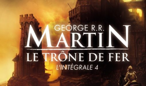 Le Trône de Fer, l'intégrale 4 aux éditions J'ai Lu (couverture : Marc Simonetti)