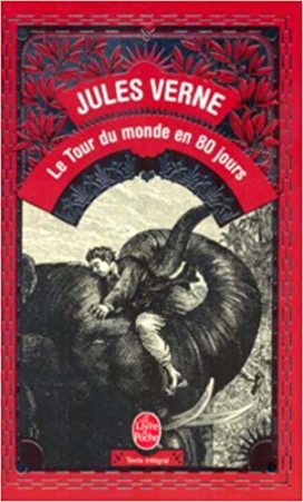 Le tour du monde en quatre-vingts jours de Jules Verne, aux éditions Le Livre de Poche