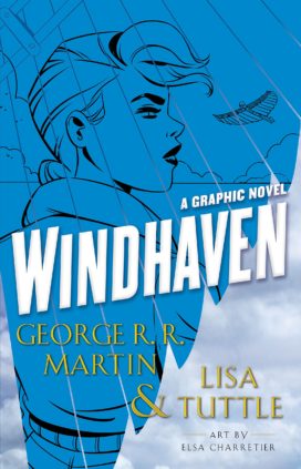 Couverture du roman graphique Windhaven par GRR Martin, Lisa Tuttle et Elsa Charretier (Penguin Random House)