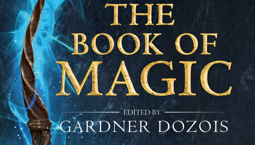 Parution de l’anthologie « The Book of Magic » avec une nouvelle de George R.R. Martin