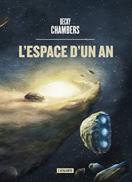 L'Espace, d'un an, de Becky Chambers