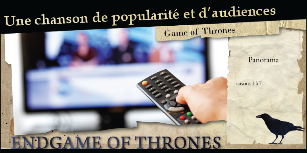 Game of Thrones, une chanson de popularité et d’audiences