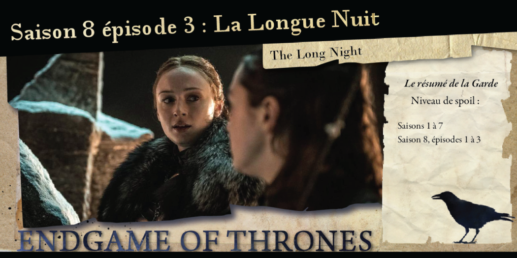 Saison 8, épisode 3 : The Long Night
