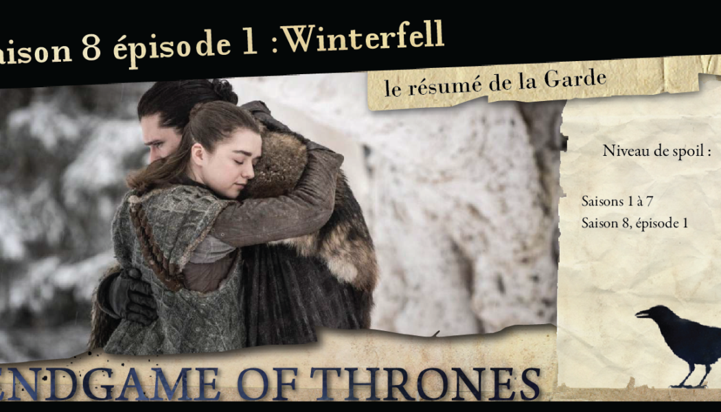 Saison 8, épisode 1 : Winterfell