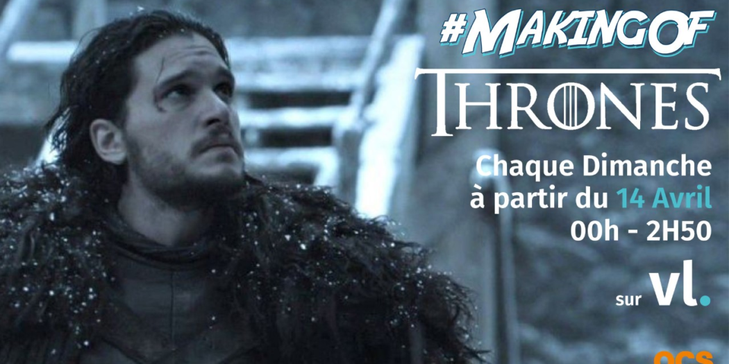 Retrouvez la Garde de Nuit tous les dimanches dans l’émission MakingOfThrones