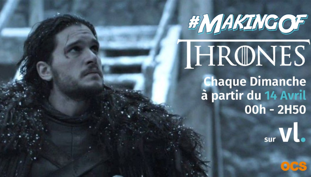 Retrouvez la Garde de Nuit tous les dimanches dans l’émission MakingOfThrones