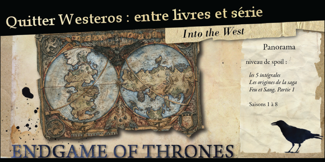 Quitter Westeros : quelques réponses des livres à la série