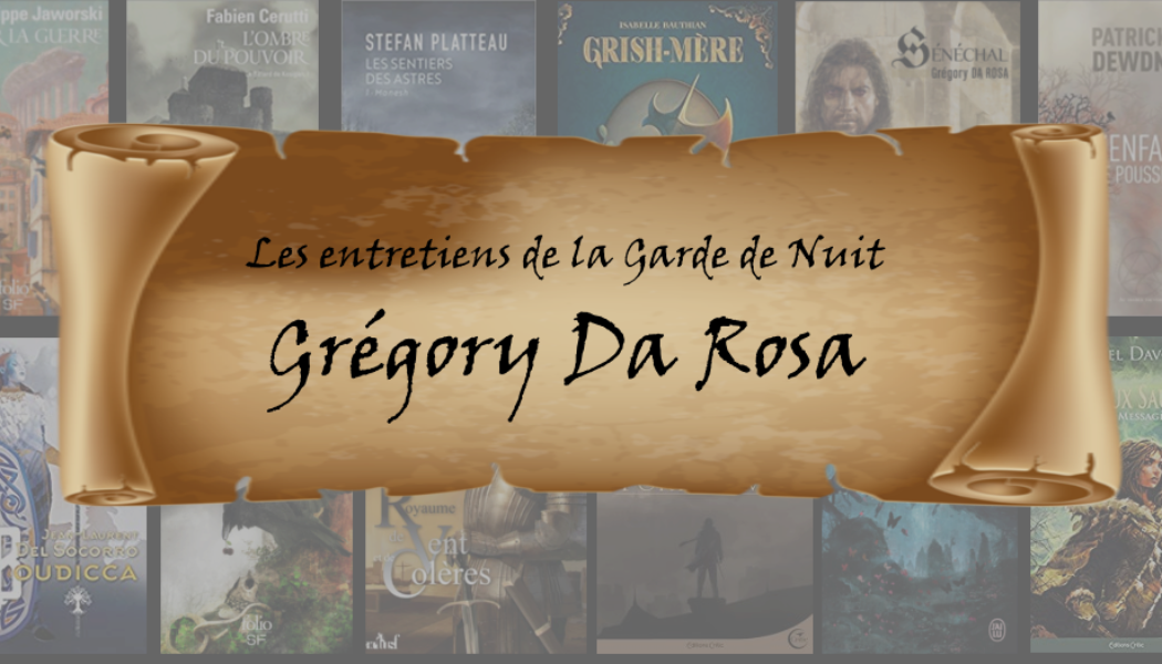 Entretien avec… Grégory Da Rosa