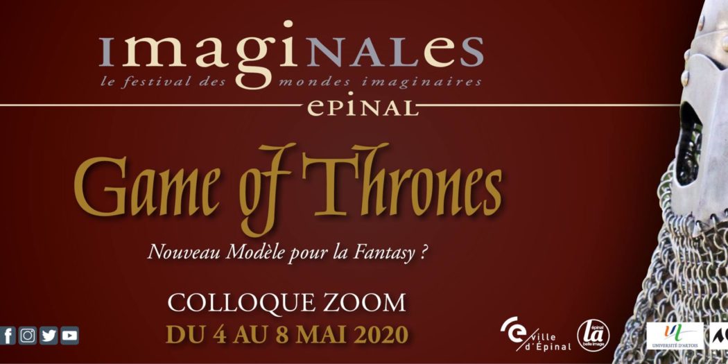 Colloque virtuel « Game of Thrones, nouveau modèle pour la fantasy ? » – 4 au 8 mai 2020