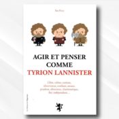 [On teste pour vous] Agir et penser comme Tyrion Lannister