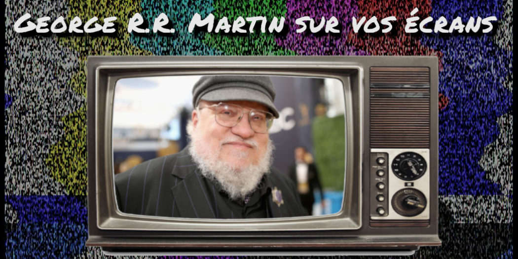 Renouvellement de l’accord entre HBO et George R. R. Martin