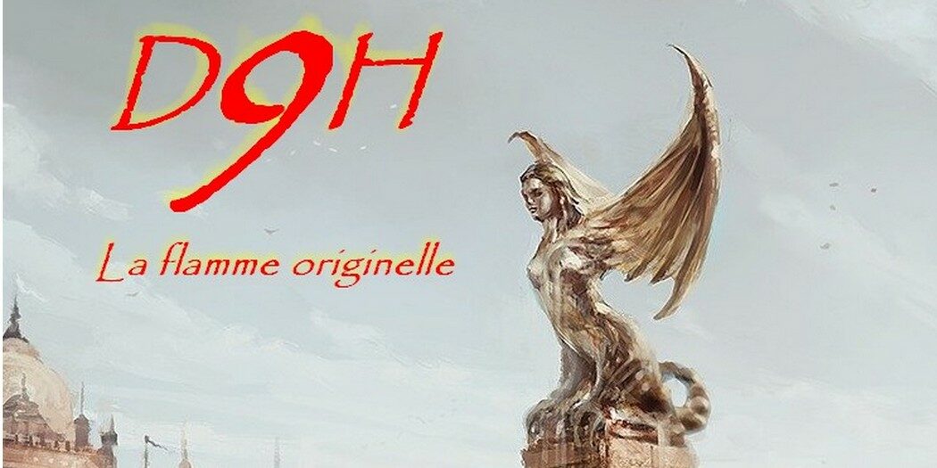 [Jeu] Dans l’Ombre de la Harpie 9 : La flamme originelle