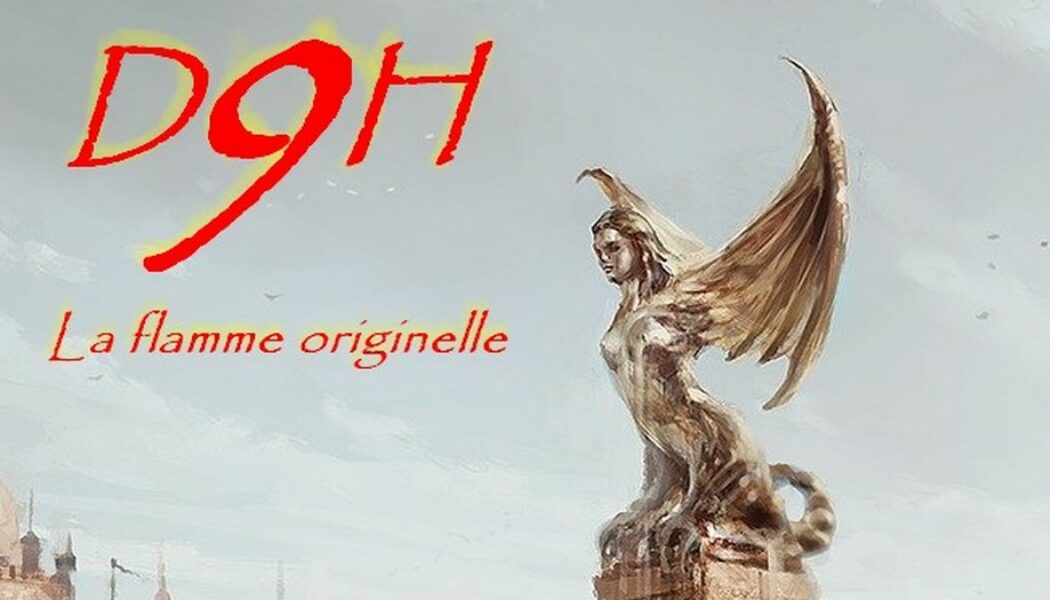 [Jeu] Dans l’Ombre de la Harpie 9 : La flamme originelle