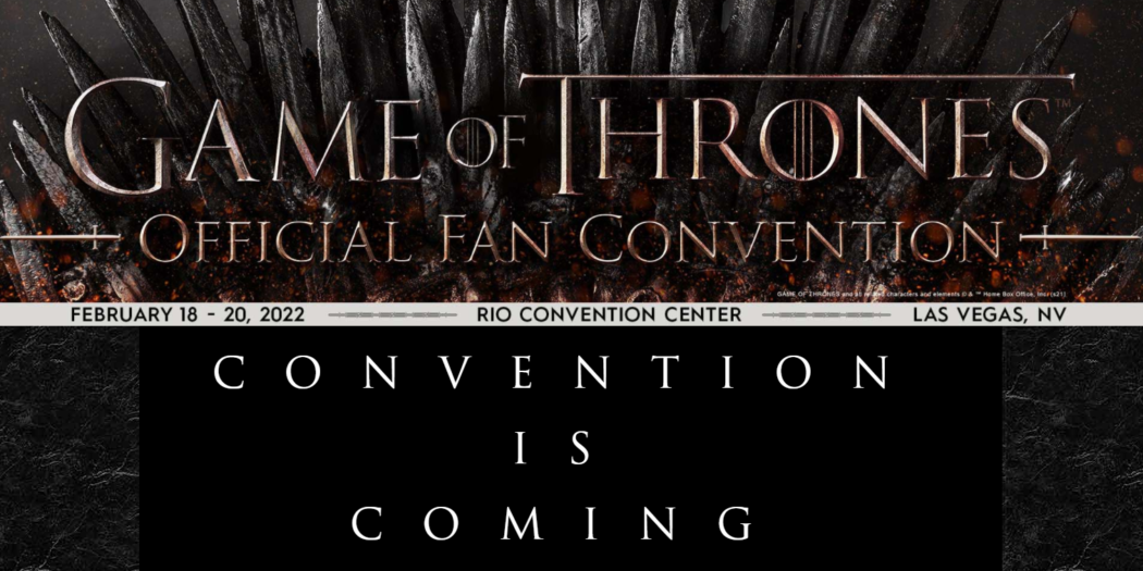 Une convention Game of Thrones officielle annoncée aux USA