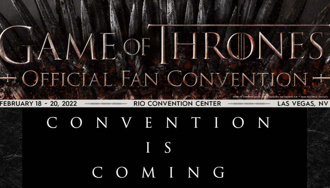 Une convention Game of Thrones officielle annoncée aux USA