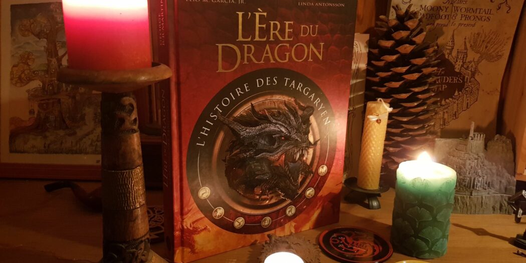 Sortie de L’Ère des dragons, les origines des Targaryen !