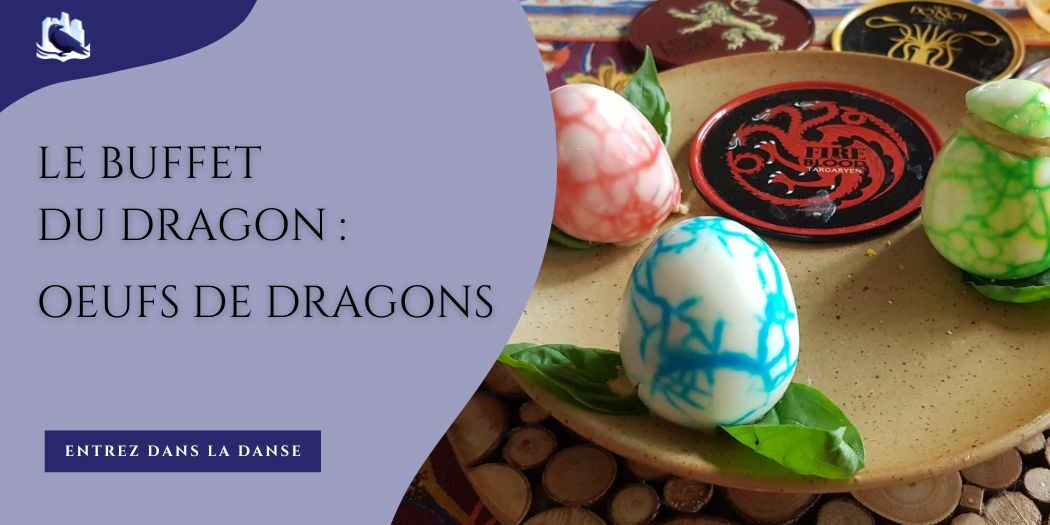 Le buffet du Dragon : les œufs de dragons