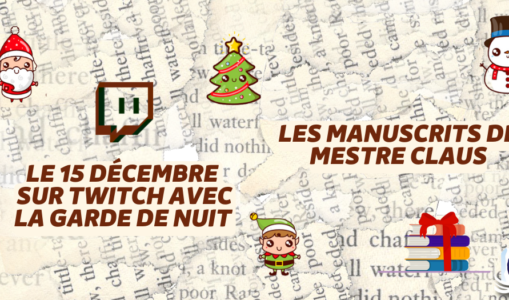 Les Manuscrits de Mestre Aemon – Rendez-vous le 15 décembre pour notre « Spécial Noël »
