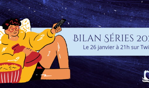 Rendez-vous le 26 janvier pour parler de notre bilan séries 2022