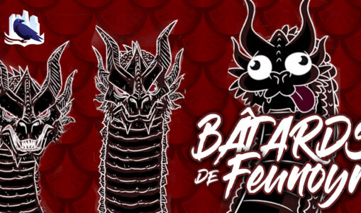 Podcast : Bâtards de Feunoyr !