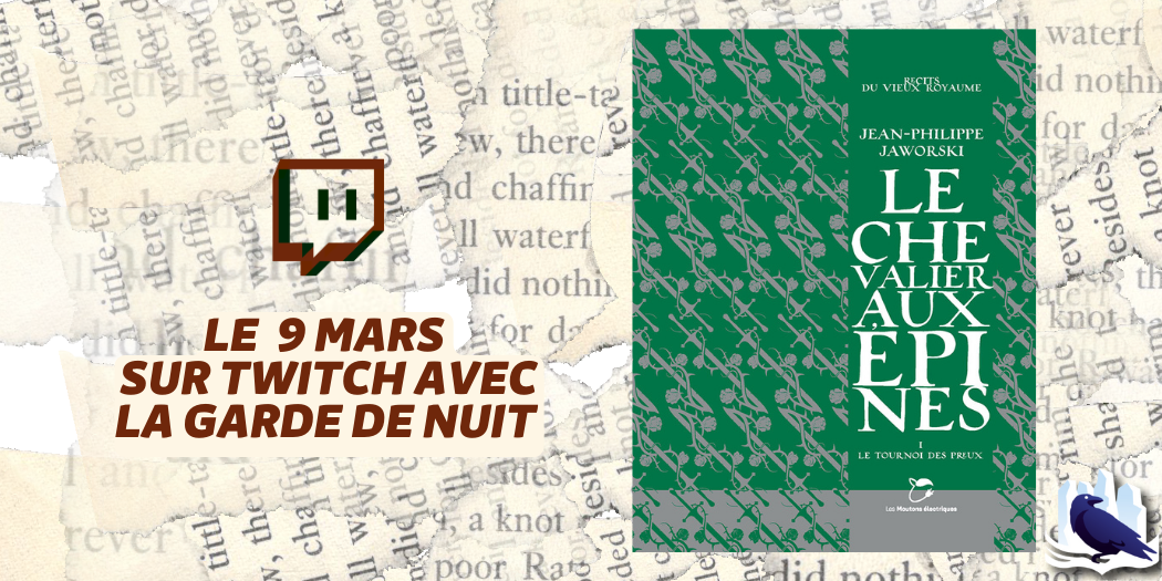 Les Manuscrits de Mestre Aemon – Rendez-vous le 9 mars avec « Le Chevalier aux épines – Tome 1 : Le Tournoi des preux »