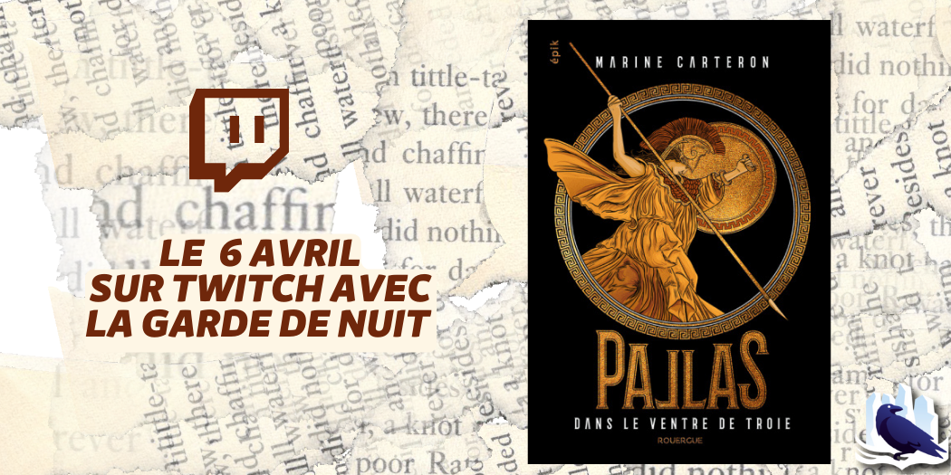 Les Manuscrits de Mestre Aemon – Rendez-vous le 6 avril avec « Pallas – Tome 1 »