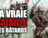 Podcast : La VRAIE bataille des bâtards