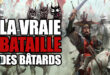Podcast : La VRAIE bataille des bâtards