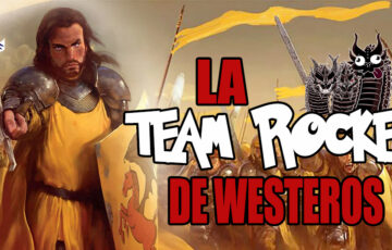 Podcast : La Team Rocket de Westeros (Feunoyr IV)