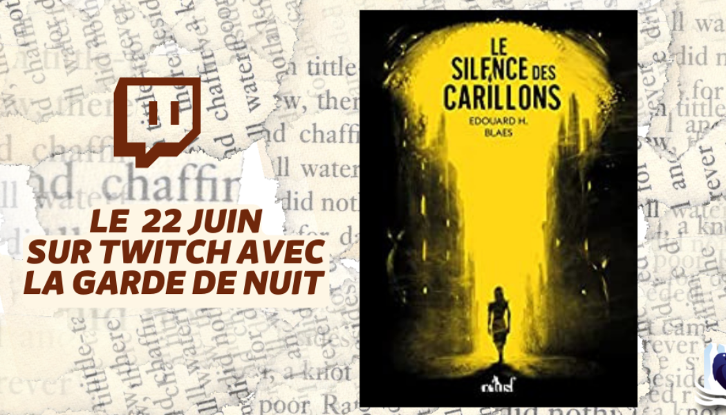 Les Manuscrits de Mestre Aemon – Rendez-vous le 22 juin avec « Le Silence des carillons »