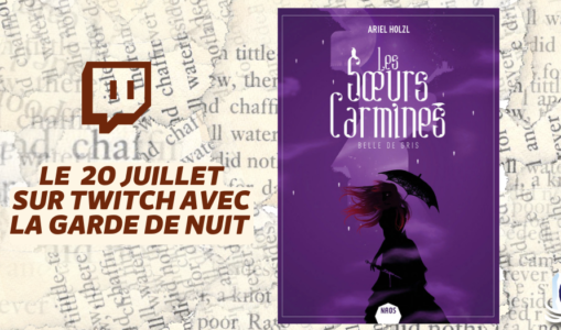 Les Manuscrits de Mestre Aemon – Rendez-vous le 20 juillet avec « Belle de gris », le second tome des « Sœurs Carmines »