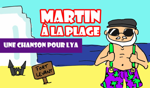 Martin à la plage : Une chanson pour Lya