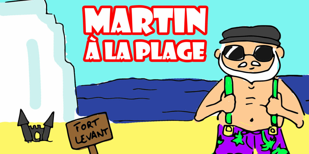 Podcast estival : Martin à la plage !