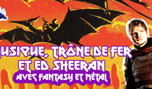 banniere musique trone de fer et ed sheeran