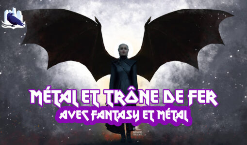 Podcast : Métal et Trône de Fer