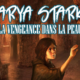 [Podcast] Arya Stark : la vengeance dans la peau !