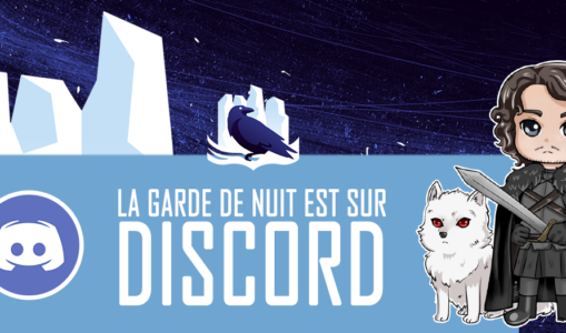 La Garde de Nuit ouvre son serveur Discord !