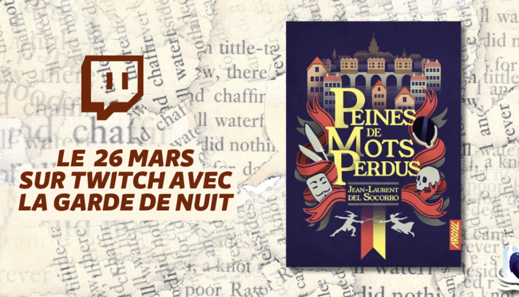 Les Manuscrits de Mestre Aemon – Rendez-vous le 26 mars avec « Peines de mots perdus » de Jean-Laurent Del Socorro