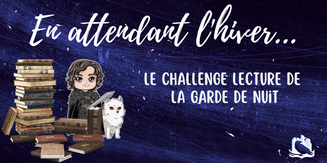 Le challenge de lecture de la Garde de Nuit vous attend !