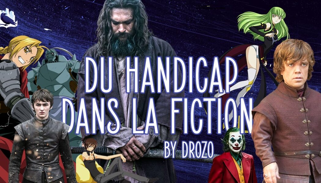 De la représentation du handicap dans la fiction