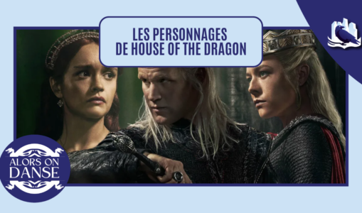 Les personnages de House of the Dragon