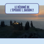 Bannière résumé saison 2 episode 1